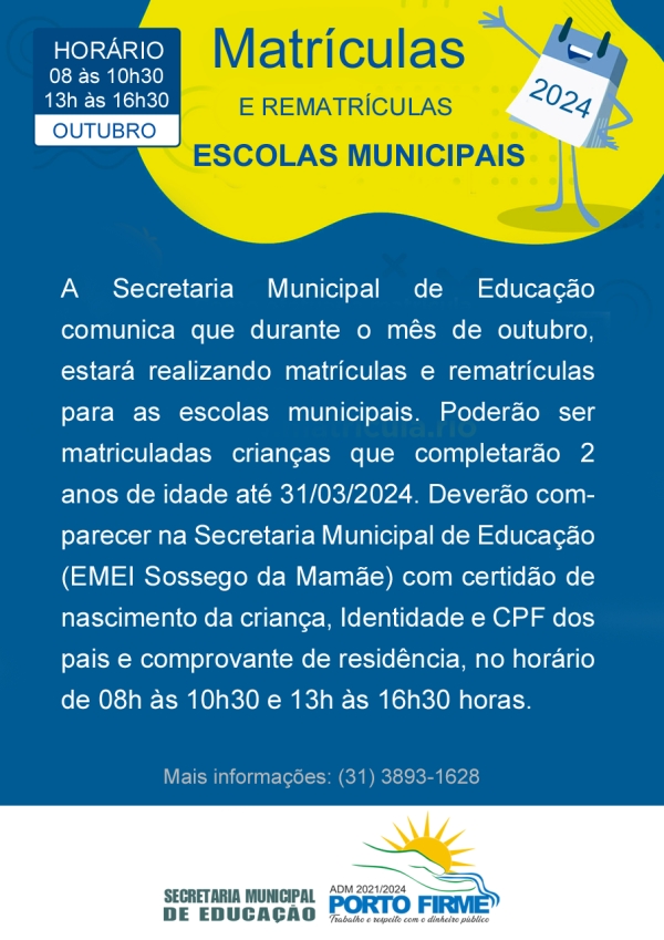 MATRÍCULAS E REMATRÍCULAS PARA AS ESCOLAS MUNICIPAIS - PORTO FIRME MG